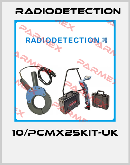 10/PCMX25KIT-UK  Radiodetection