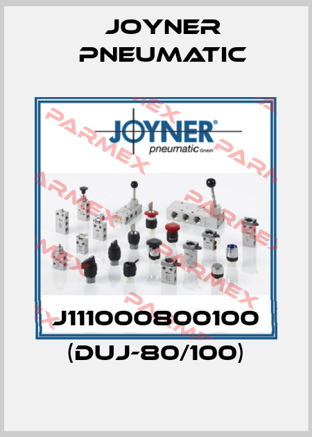 J111000800100 (DUJ-80/100) Joyner Pneumatic