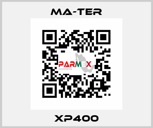 XP400 MA-TER