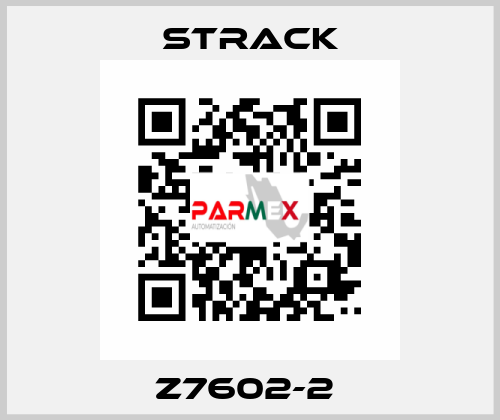 Z7602-2  Strack