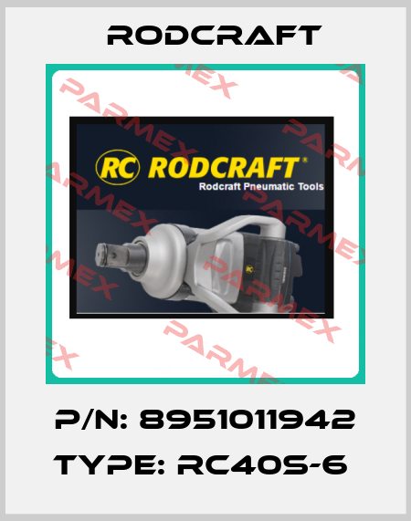 P/N: 8951011942 Type: RC40S-6  Rodcraft