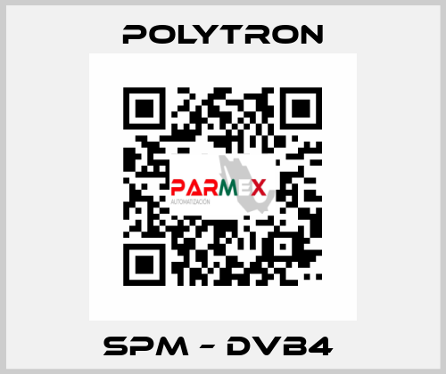 SPM – DVB4  Polytron