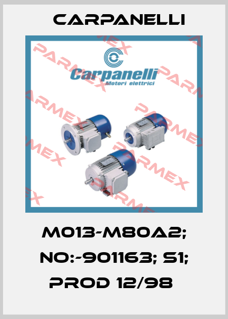 M013-M80A2; NO:-901163; S1; PROD 12/98  Carpanelli