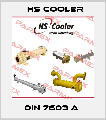 DIN 7603-A  HS Cooler