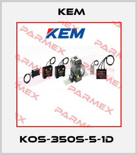 KOS-350S-5-1D  KEM