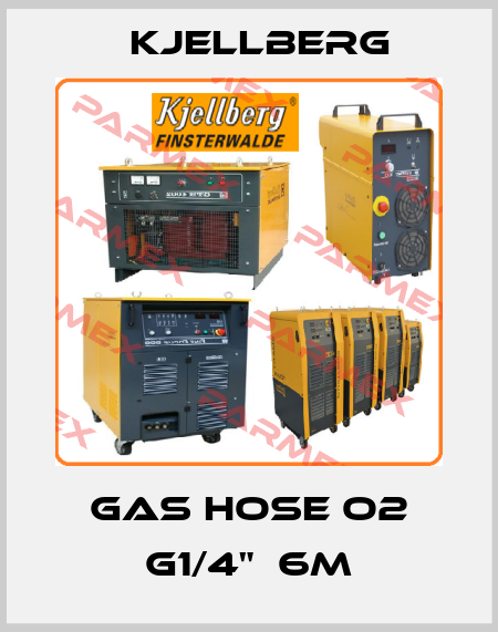 Gas hose O2 G1/4"  6m Kjellberg