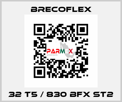 32 T5 / 830 BFX ST2 Brecoflex