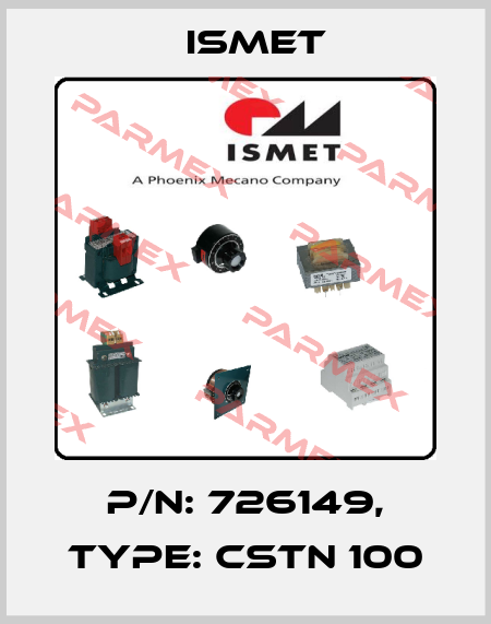 P/N: 726149, Type: CSTN 100 Ismet