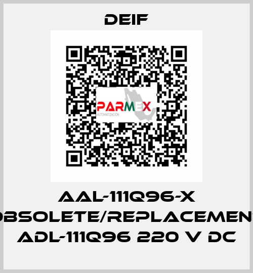 AAL-111Q96-X obsolete/replacement ADL-111Q96 220 V DC Deif