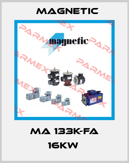 MA 133K-FA 16KW  Magnetic