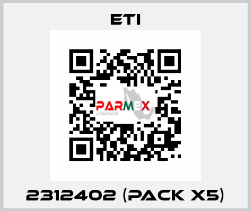 2312402 (pack x5) Eti