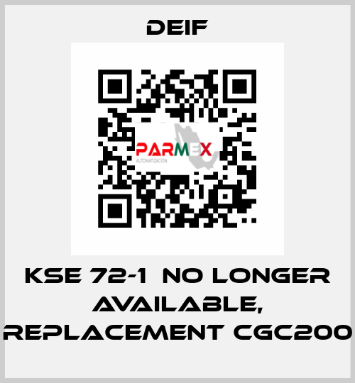 KSE 72-1  no longer available, replacement CGC200 Deif