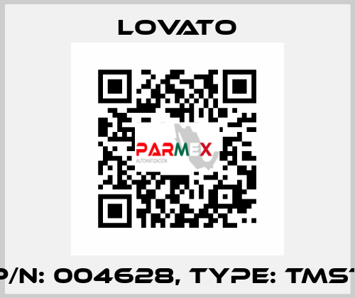 P/N: 004628, Type: TMST Lovato