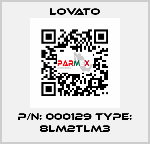 P/N: 000129 Type: 8LM2TLM3 Lovato