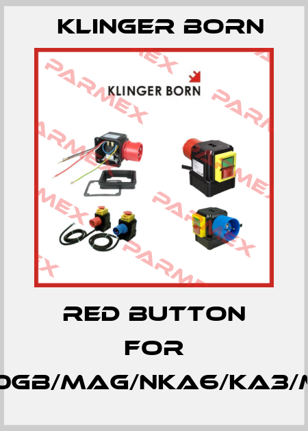 Red button for K3000GB/Mag/NKA6/KA3/M5,0A Klinger Born