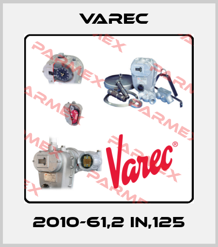 2010-61,2 IN,125 Varec