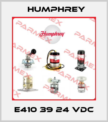 E410 39 24 VDC Humphrey