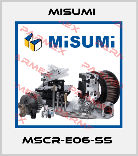 MSCR-E06-SS  Misumi