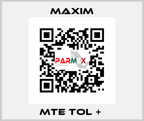 MTE TOL +  Maxim
