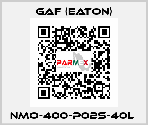 NMO-400-P02S-40L  Gaf (Eaton)