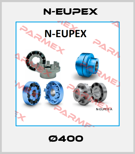 Ø400  N-Eupex