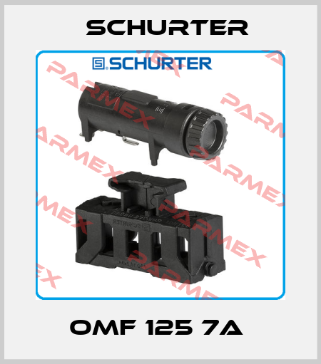 OMF 125 7A  Schurter