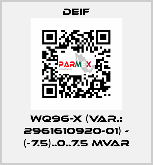 WQ96-x (Var.: 2961610920-01) - (-7.5)..0..7.5 Mvar Deif