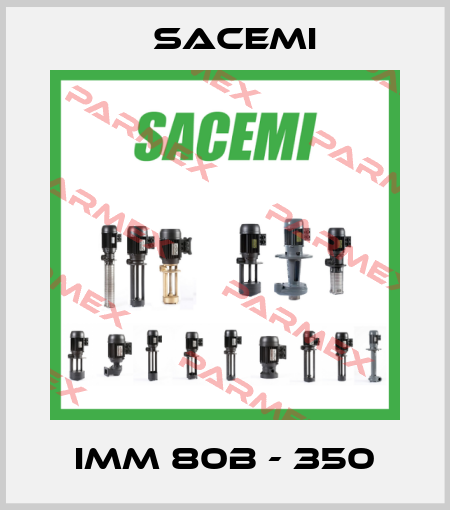 IMM 80B - 350 Sacemi