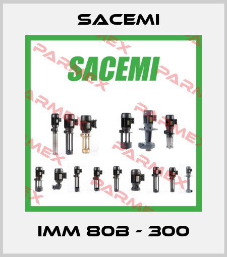 IMM 80B - 300 Sacemi