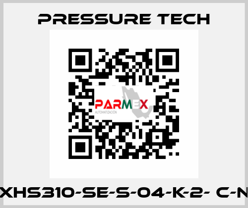 XHS310-SE-S-04-K-2- C-N Pressure Tech