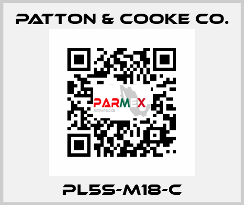 PL5S-M18-C Patton & Cooke Co.