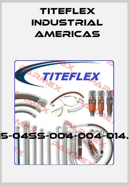 R115-04SS-004-004-014.25 Titeflex industrial Americas