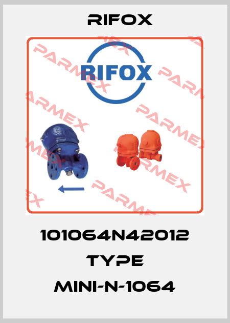 101064N42012 Type MINI-N-1064 Rifox