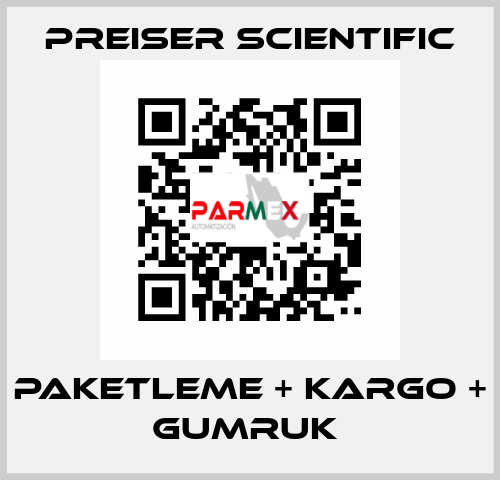 PAKETLEME + KARGO + GUMRUK  Preiser Scientific