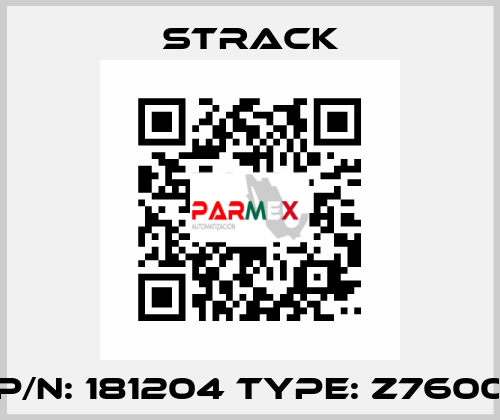 P/N: 181204 Type: Z7600 Strack