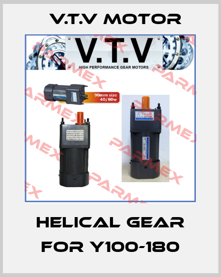 helical gear for Y100-180 V.t.v Motor
