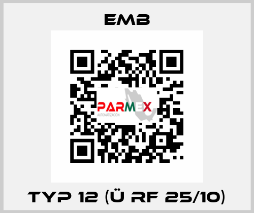 Typ 12 (Ü RF 25/10) Emb