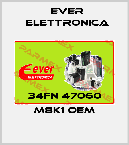 34FN 47060 M8K1 oem Ever Elettronica