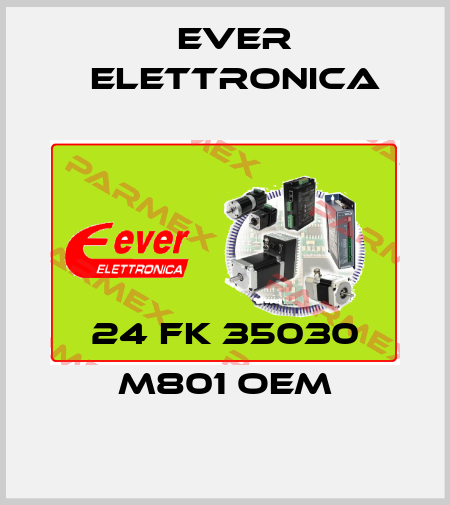 24 FK 35030 M801 oem Ever Elettronica
