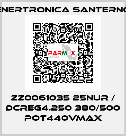 ZZ0061035 25NUR / DCREG4.250 380/500 POT440VMAX Enertronica Santerno