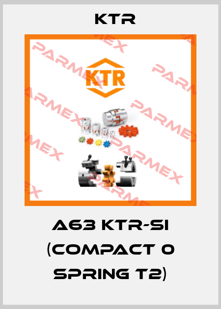 A63 KTR-SI (Compact 0 Spring T2) KTR