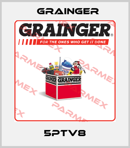 5PTV8 Grainger