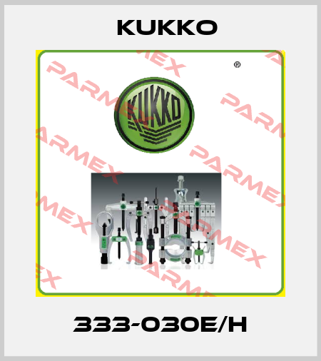 333-030E/H KUKKO