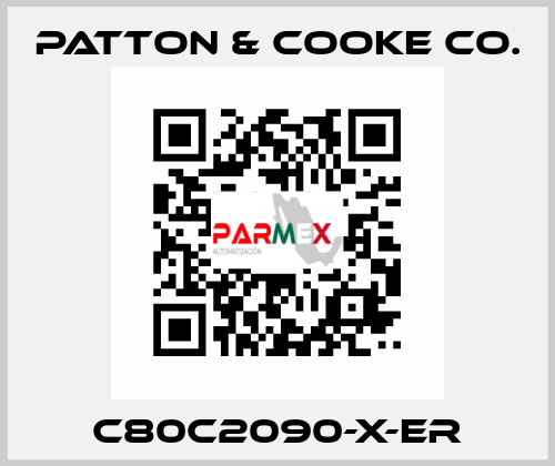 C80C2090-X-ER Patton & Cooke Co.