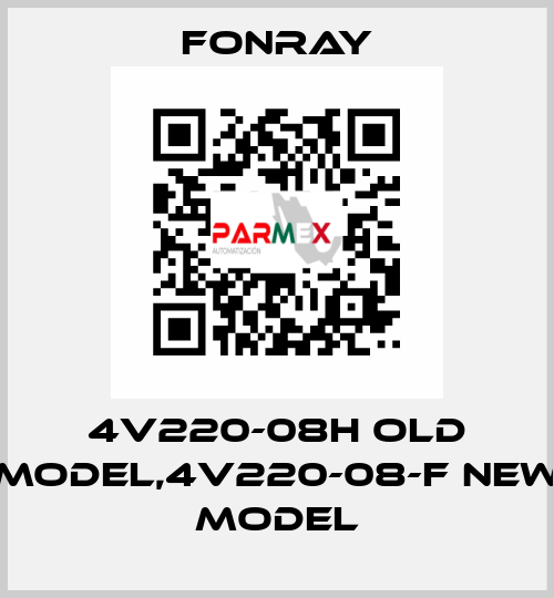 4V220-08H old model,4V220-08-F new model Fonray