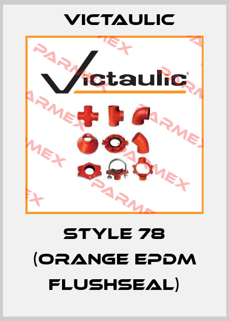 Style 78 (orange EPDM FlushSeal) Victaulic