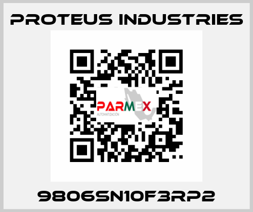 9806SN10F3RP2 PROTEUS INDUSTRIES