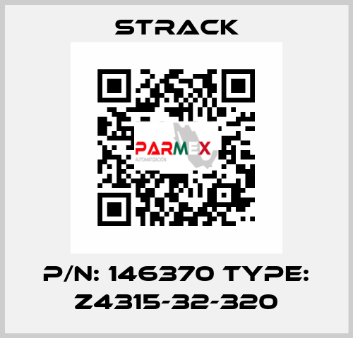 P/N: 146370 Type: Z4315-32-320 Strack