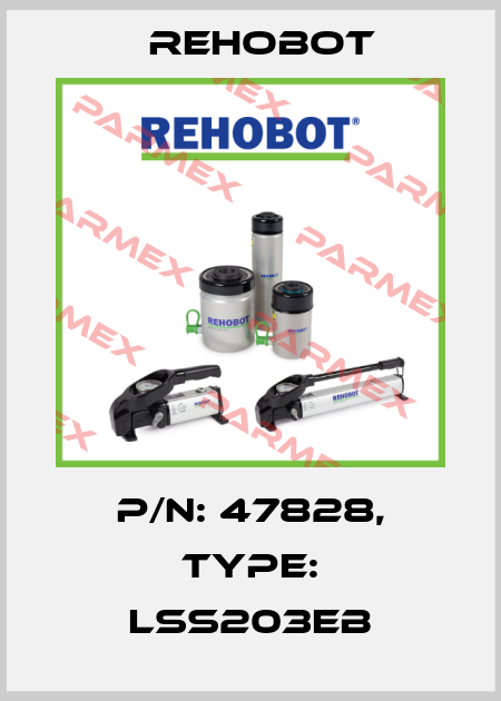 p/n: 47828, Type: LSS203EB Rehobot
