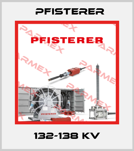 132-138 KV Pfisterer